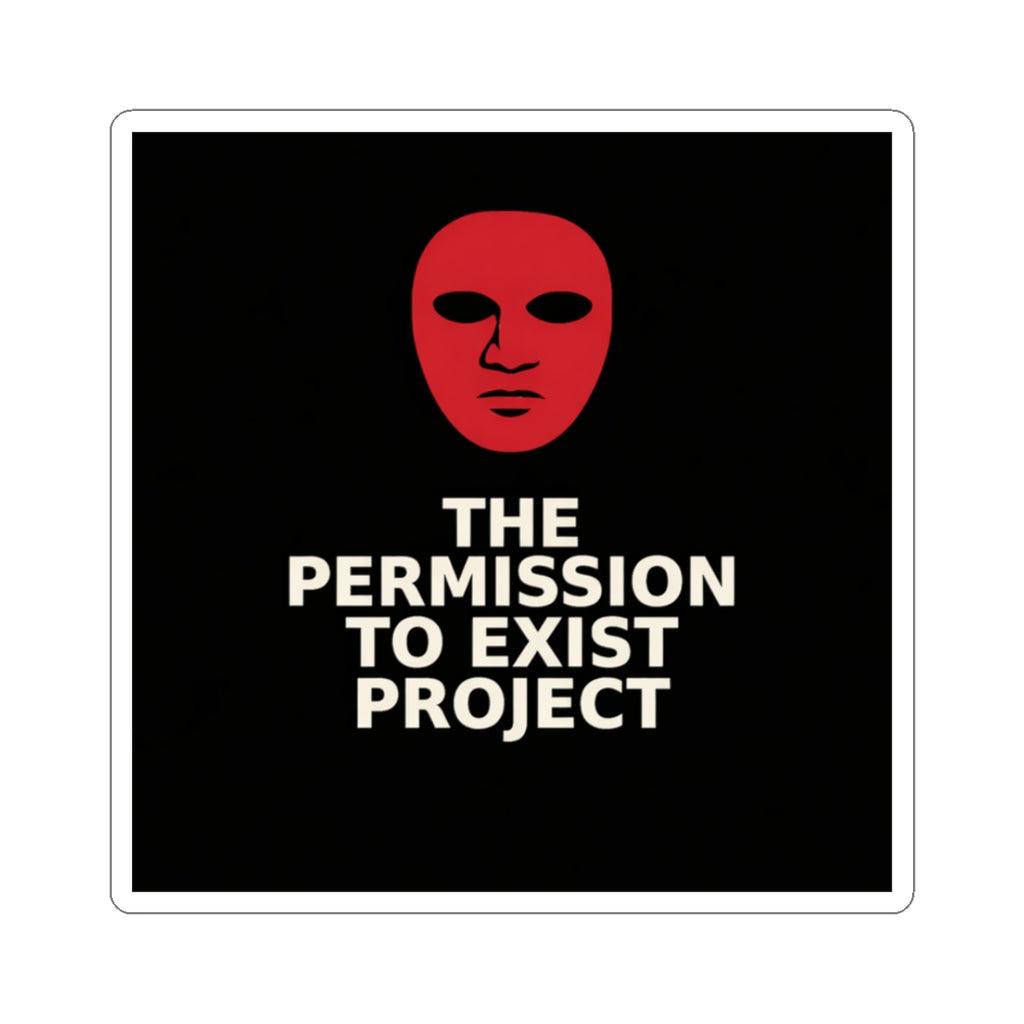 Kiss-Cut Sticker — "The Permission to Exist Project" Red Mask Design